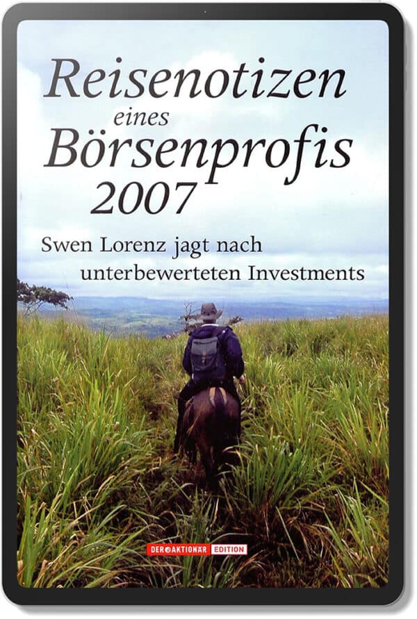 Reisenotizen eines Börsenprofis 2007